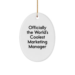 Funny Marketing Manager Gifts from Friends for Christmas - 'Officially The World's Coolest Marketing Manager' Oval Ornament - Image 1