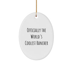 Rancher Gifts from Men - Officially The World's Coolest Rancher Oval Ornament for Christmas - Image 1