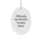 Unique Gifts from Family Members for Sailor Christmas Decorations - 'Officially The World's Coolest Sailor' Oval Ornament, Fun Christmas Unique Gifts for Sailors - Image 1