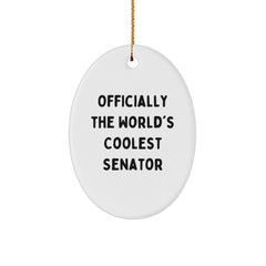 Funny Senator Gifts for Men - 'Officially The World's Coolest Senator' Oval Ornament, Christmas Unique Gifts from Friends, Family, Coworkers - Image 1