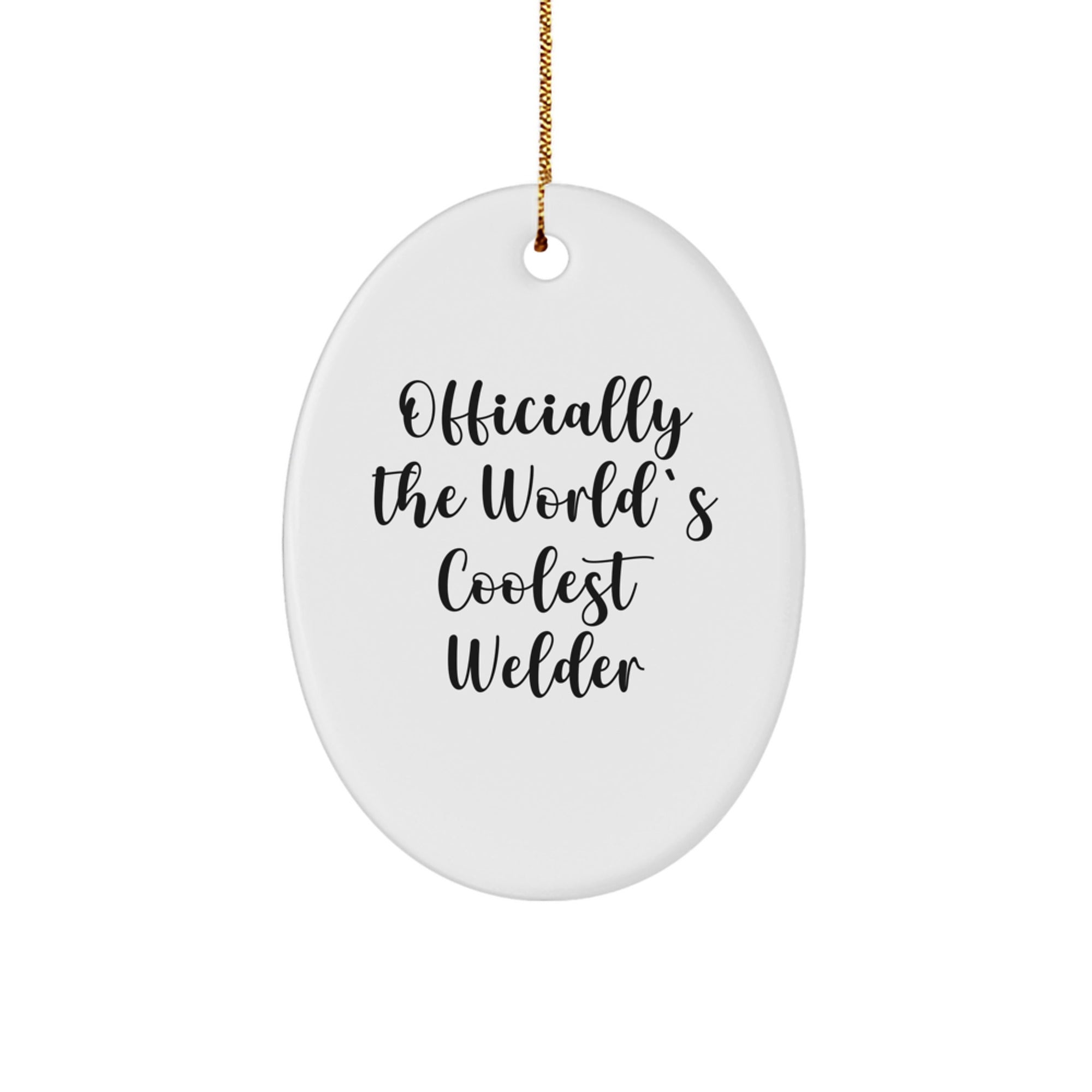 Welder Gifts from Friends - 'Officially The World's Coolest Welder' Oval Ornament for Christmas, Gifts for Welder - Image 1