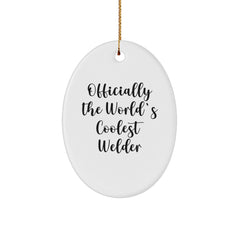 Welder Gifts from Friends - 'Officially The World's Coolest Welder' Oval Ornament for Christmas, Gifts for Welder - Image 1