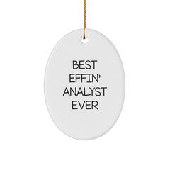 Funny Analyst Gifts for Men or Women - Best Effin' Analyst Ever Oval Ornament, Christmas Unique Gifts from Friends to Family - Image 1