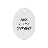 Funny Cook Quotes Oval Ornament, Best Effin' Cook Ever Gifts for Men, Women, Friends, Family, Christmas Unique Presents - Image 1