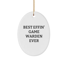Funny Game Warden Gifts from Men to Best Effin' Game Warden Ever, Oval Ornament for Christmas - Image 1