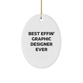 Funny Graphic Designer Gifts for Men, Best Effin' Graphic Designer Ever Oval Ornament, Christmas Unique Gifts from Friends - Image 1