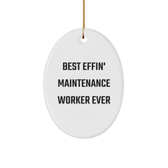 Funny Maintenance Worker Gifts from Friends for Best Effin' Maintenance Worker Ever Oval Ornament, Christmas Unique Presents for Men - Image 1