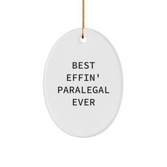 Funny Paralegal Gifts from Friends - Best Effin' Paralegal Ever Oval Ornament for Christmas - Image 1