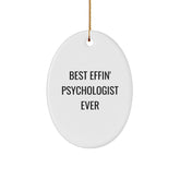 Funny Psychologist Gift, Best Effin' Psychologist Ever Oval Ornament, Christmas Memorable Present for Psychologist Friends, Gifts from Family, Oval Shaped Ornament - Image 1