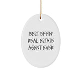 Funny Real Estate Agent Gifts from Men - Oval Ornament Best Effin' Ever, Gifts for Real Estate Agent Women, Coworkers, Family, Friends, Christmas Unique Present - Image 1