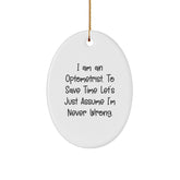 'Optometrist Wisdom' Oval Ornament Gifts from Friends and Family - Funny Quote Christmas Unique Gifts for Optometrist - Image 1