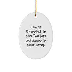 'Optometrist Wisdom' Oval Ornament Gifts from Friends and Family - Funny Quote Christmas Unique Gifts for Optometrist - Image 1