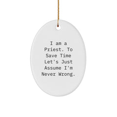 Funny Quote Oval Ornament for Priest Gifts from Men to Family Friends Christmas Unique - Image 1