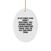 Funny Drafter Quote Oval Ornament, Gifts from Men for Drafter, Christmas Unique Gifts, Durable MDF with High-Gloss Finish, Inspirational Humor for Drafter Friends, Family, Coworkers, Oval Ornament - Image 1