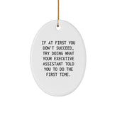 Funny Executive Assistant Gifts, Oval Ornament with Humorous Quote, Gifts from Men to Female Executive Assistants for Christmas - Image 1