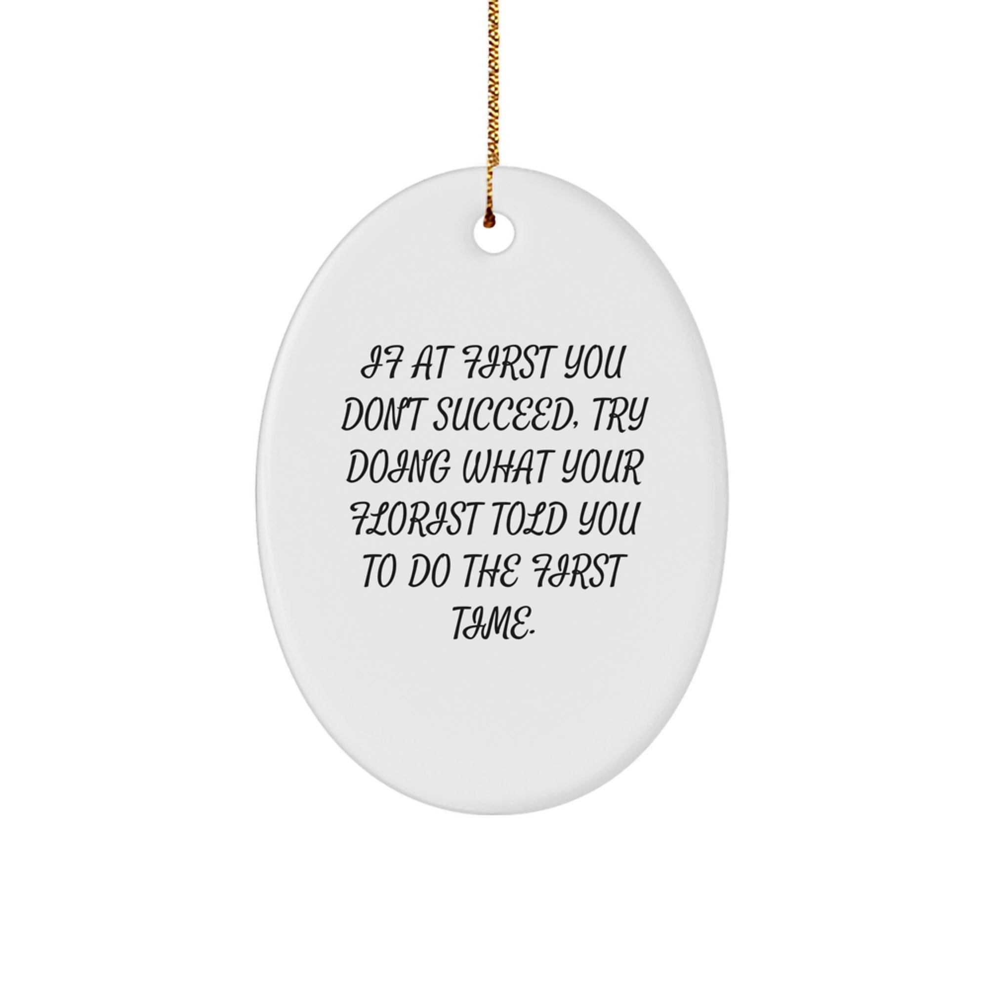 Funny Florist Gifts from Men to Florist Friends This Christmas Unique Oval Ornament, Oval Shaped White Florist Decor - Image 1