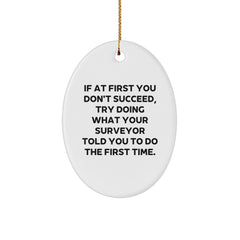 Funny Surveyor Gifts from Friends, Gifts for Surveyor, Oval Ornament for Christmas - Image 1