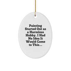 Funny Painting Gifts for Men Oval Ornament, Gifts from Friends to Painting Lovers, Christmas Unique Decorations - Image 1