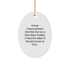 Home Improvement Oval Ornament Gifts for Men from Family - Funny Quote Christmas Decorations - Image 1