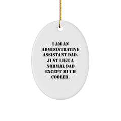 Funny Administrative Assistant Dad Oval Ornament Gifts for Men from Coworkers, Unique Christmas Unique Gifts for Office - Image 1