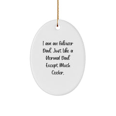 Funny Advisor Dad Gifts, I Am An Advisor Dad Oval Ornament, Unique Christmas Unique Gifts from Men to Advisors, Advisors for Men, Advisors for Women - Image 1