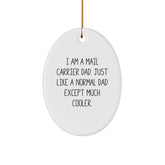 Funny Mail Carrier Dad Gifts for Him - Oval Ornament, White, Christmas Unique Gifts from Family - Image 1