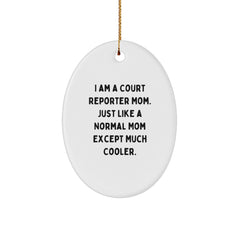 Funny Court Reporter Mom Gifts - I Am A Court Reporter Mom Oval Ornament, Christmas Unique Gifts for Court Reporters from Mom - Image 1