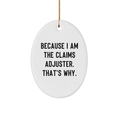 Funny Claims Adjuster Oval Ornament Gifts for Men - Unique Christmas Unique Gifts from Friends and Family - Oval Shaped Claims Adjuster Gift - Image 1
