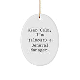 General Manager Gifts from Friends for Christmas - 'Keep Calm, I'm (almost) A General Manager.' Oval Ornament, Christmas Unique Gifts for Her or Him - Image 1
