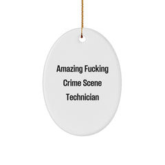 Funny Gifts from Friends for Crime Scene Technician, Oval Ornament, Amazing F--king Crime Scene Technician Christmas Unique Gift - Image 1
