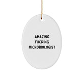Funny Microbiologist Gifts - 'Amazing F--king Microbiologist' Oval Ornament for Christmas from Friends and Family - Image 1