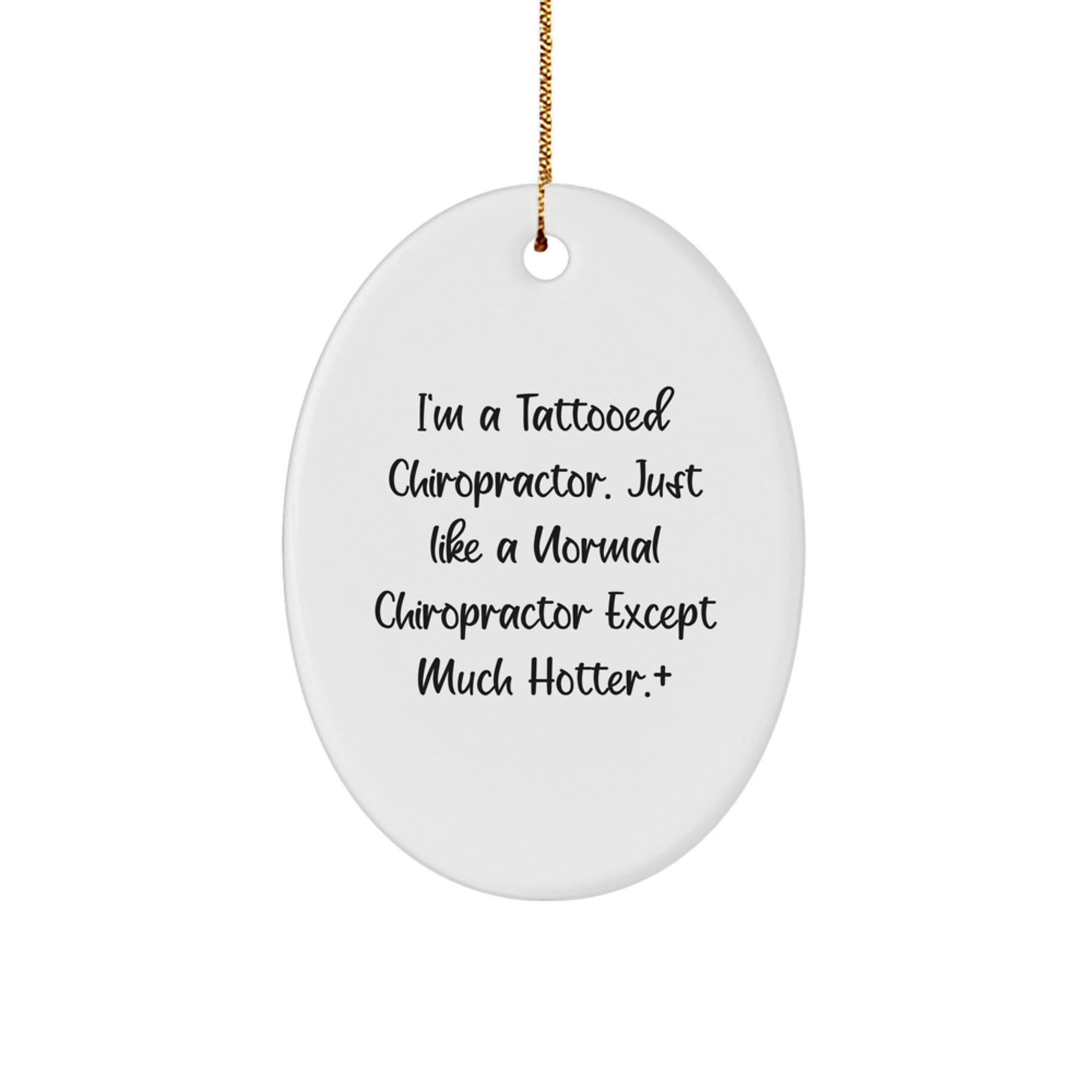 Tattooed Chiropractor Oval Ornament, Funny Gift for Chiropractor Friends, Christmas Unique Gifts from Men to Chiropractor, Gifts for Chiropractor - Image 1