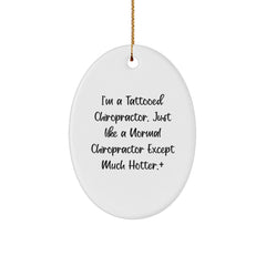 Tattooed Chiropractor Oval Ornament, Funny Gift for Chiropractor Friends, Christmas Unique Gifts from Men to Chiropractor, Gifts for Chiropractor - Image 1