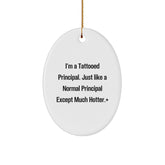 Funny Tattooed Principal Oval Ornament, Gifts from Men to Principal, Unique Christmas Unique Gifts for Office - Image 1
