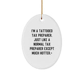 Funny Tattooed Tax Preparer Oval Ornament, Gifts from Friends for Tax Preparer, Unique Christmas Unique Gifts for Men or Women - Image 1