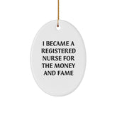 Funny Quote Registered Nurse Oval Ornament Gifts for Registered Nurses Christmas Unique Gifts from Friends and Family - Image 1