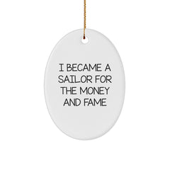 Sailor Gifts, Funny Quote Ornament, Gifts from Men to Friends, Oval Ornament for Sailor, Christmas Unique Gifts for Men - Image 1