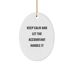 Funny Accountant Gifts for Christmas - 'Keep Calm And Let The Accountant Handle It' Oval Ornament Gifts from Friends to Family - Image 1