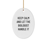 Funny Biologist Gifts from Friends - Keep Calm Oval Ornament for Christmas, Oval Ornament for Biologist, Biologist Decorations - Image 1