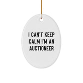 Auctioneer Gifts I Can't Keep Calm Funny Oval Ornament for Friends, Family, Coworkers, or Men and Women, Christmas Unique Gifts from Friends to Auctioneer - Image 1