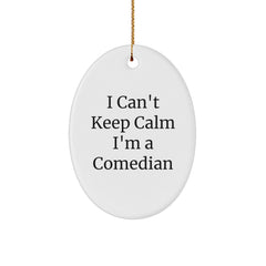 Funny Comedian Gifts from Friends - 'I Can't Keep Calm I'm A Comedian' Oval Ornament for Comedian Lovers, Christmas Unique Presents for Him or Her - Image 1