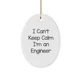 Funny Engineer Gifts for Men - Oval Ornament, 'I Can't Keep Calm I'm An Engineer' - Christmas Unique Gifts from Friends - Image 1