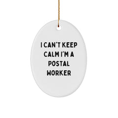 Funny Postal Worker Gifts - I Can't Keep Calm Oval Ornament, White, Christmas Unique Gifts from Family to Friends - Image 1
