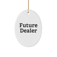 Funny Future Dealer Oval Ornament Gifts from Men, Women, Family, Friends - Great Christmas Unique Gifts for Dealers - Image 1
