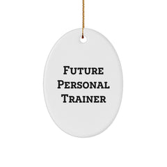 Funny Christmas Unique Gifts from Friends to Future Personal Trainers Oval Ornament, Inspirational Personal Trainer Decorations, Oval Shaped MDF Wood with High Gloss Finish - Image 1