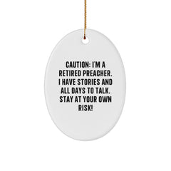 Preacher Gifts, Oval Ornament, Caution: Stay At Your Own Risk!, Funny, Christmas Unique Gifts from Friends to Family - Image 1