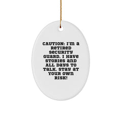 Funny Security Guard Gifts - 'Caution: I'm A Retired Security Guard...' Oval Ornament for Christmas, Gifts from Friends to Family - Image 1
