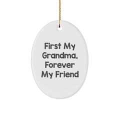 Funny Grandma Oval Ornament Gifts from Men to Grandma, First My Grandma, Forever My Friend, Christmas Unique Gifts - Image 1