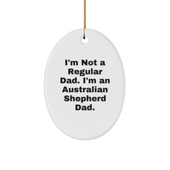 Australian Shepherd Dad Oval Ornament Funny Quote Gifts for Men from Family, Unique Christmas Decorations for Australian Shepherd Dog Lovers - Image 1