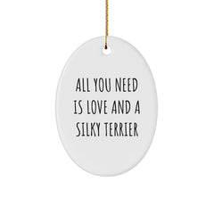 Silky Terrier Dog Oval Ornament, 'All You Need Is Love And A Silky Terrier' Quote, Gifts from Family, for Silky Terrier Dog Lovers, Christmas Unique Gifts - Image 1